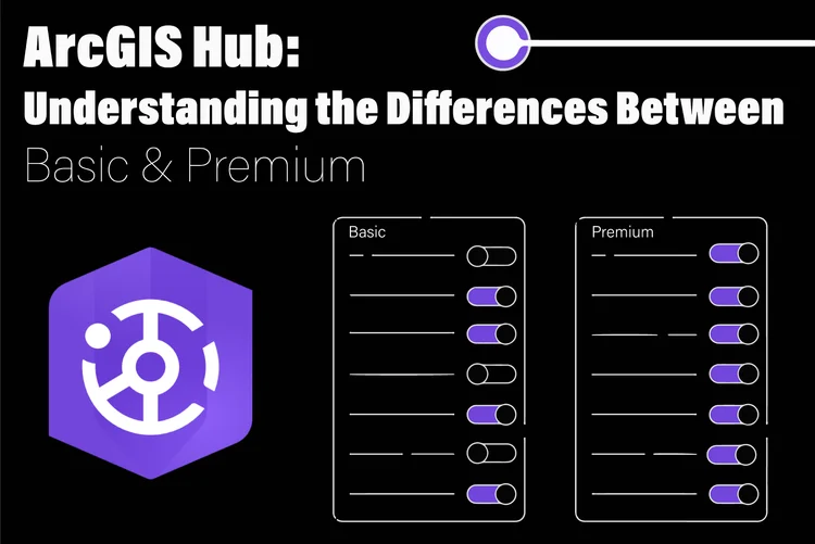 ArcGIS Hub Basic vs. Premium: What's the Difference?