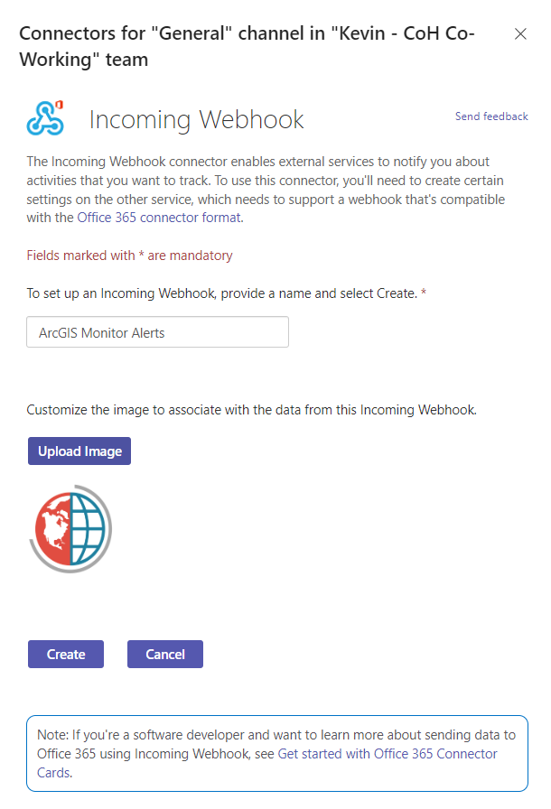 Microsoft Teams Incoming Webhook configuration screen showing a name field filled in as ArcGIS Monitor Alerts, an image upload option, and Create and Cancel buttons.